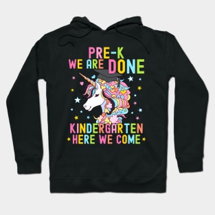 Pre-K Graduation Unicorn Kindergen Here We Come Hoodie